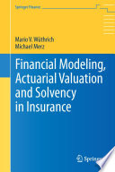 Financial modeling, actuarial valuation and solvency in insurance