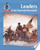 Leaders of the American Revolution /