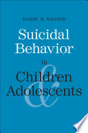 Suicidal behavior in children and adolescents /