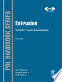 Extrusion : the definitive processing guide and handbook, second edition /