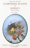 Manual of the flowering plants of Hawaiʻi /