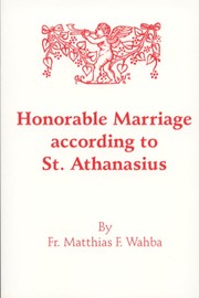 Honorable marriage according to St. Athanasius /