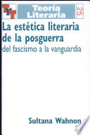 La estética literaria de la posguerra : del fascismo a la vanguardia /