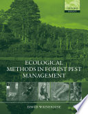 Ecological methods in forest pest management /