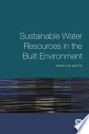 Sustainable water resources in the built environment /
