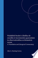 Walahfrid Strabo's libellus de exordiis et incrementis quarundam in observationibus ecclesiasticis rerum /