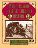 Who was who in Native American history : Indians and non-Indians from early contacts through 1900 /