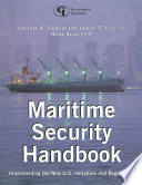 Maritime security handbook : implementing the new U.S. initiatives and regulations /