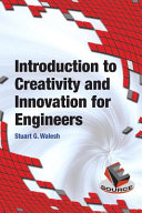 Introduction to creativity and innovation for engineers /