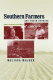 Southern farmers and their stories : memory and meaning in oral history /