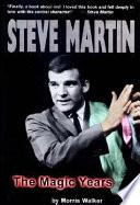 Steve Martin : the magic years /
