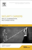 Security careers : skills, compensation, and career paths /