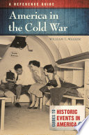 America in the Cold War : a reference guide /