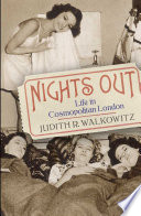 Nights out : life in cosmopolitan London /