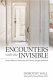 Encounters with the invisible : unseen illness, controversy, and chronic fatigue syndrome /