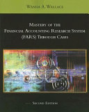 Mastery of the Financial Accounting Research System (FARS) through cases /
