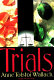 Trials /
