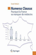 Numerus clausus Pourquoi la France va manquer de médecins /