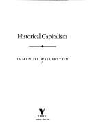 Historical capitalism /