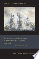 Mercantilism and the consolidation of the European world-economy, 1600-1750 /