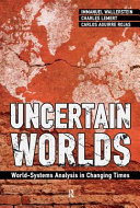 Uncertain worlds : world-systems analysis in changing times /