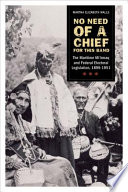 No need of a chief for this band : the Maritime Mi'kmaq and federal electoral legislation, 1899-1951 /