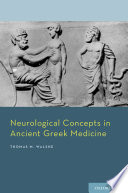 Neurological concepts in ancient Greek medicine /