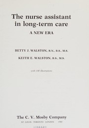 The nurse assistant in long-term care : a new era /