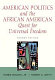 American politics and the African American quest for universal freedom /