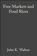 Free markets & food riots : the politics of global adjustment /
