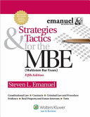 Strategies & tactics for the MBE : multistate bar exam /