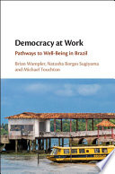 Democracy at work : pathways to well-being in Brazil /
