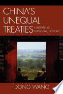 China's unequal treaties narrating national history /