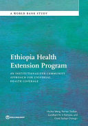 Ethiopia health extension program : an institutionalized community approach for universal health coverage /