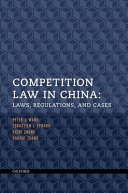 Competition law in China : laws, regulations, and cases /