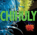 Chihuly : through the looking glass /