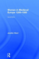 Women in medieval Europe, 1200-1500 /