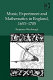 Music, experiment and mathematics in England, 1653-1705 /