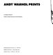 Andy Warhol prints : a catalogue raisoneé /