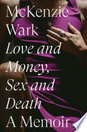 Love and Money, Sex and Death