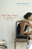 Seek the living : a novel /
