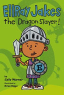 EllRay Jakes the dragon slayer /