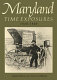 Maryland, time exposures, 1840-1940 /