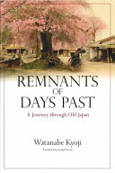 Remnants of days past : a journey through old Japan /