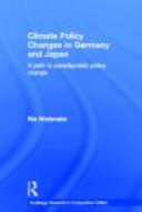 Climate policy changes in Germany and Japan : a path to paradigmatic policy change /