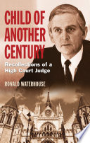 Child of another century : recollections of a High Court judge /