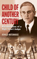 Child of another century : recollections of a High Court judge /