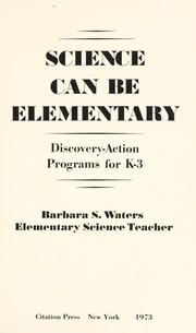 Science can be elementary; discovery-action programs for K-3 /