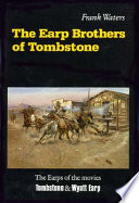 The Earp brothers of Tombstone : the story of Mrs. Virgil Earp /