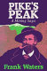 Pike's Peak : a mining saga /